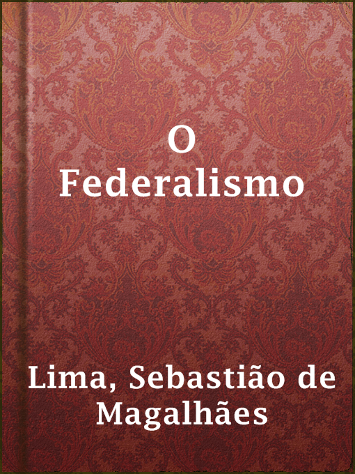 Title details for O Federalismo by Sebastião de Magalhães Lima - Available